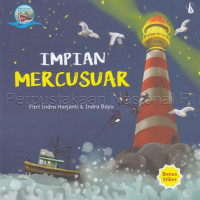 Image of Impian mercusuar/ Fitri Indra Harjanti; ilustrator, Indra Bayu