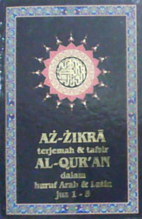 Image of Az-Zikra : terjemah dan tafsir al-Qur'an dalam huruf Arab dan latin Juz 1-5