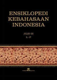 Image of Ensiklopedi Kebahasaan Indonesia Jilid III L - P