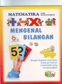Image of Matematika yang Menyenangkan : Mengenal Bilangan